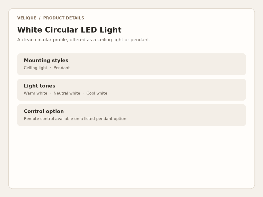 White circular LED light mounting styles, light tones and remote option
