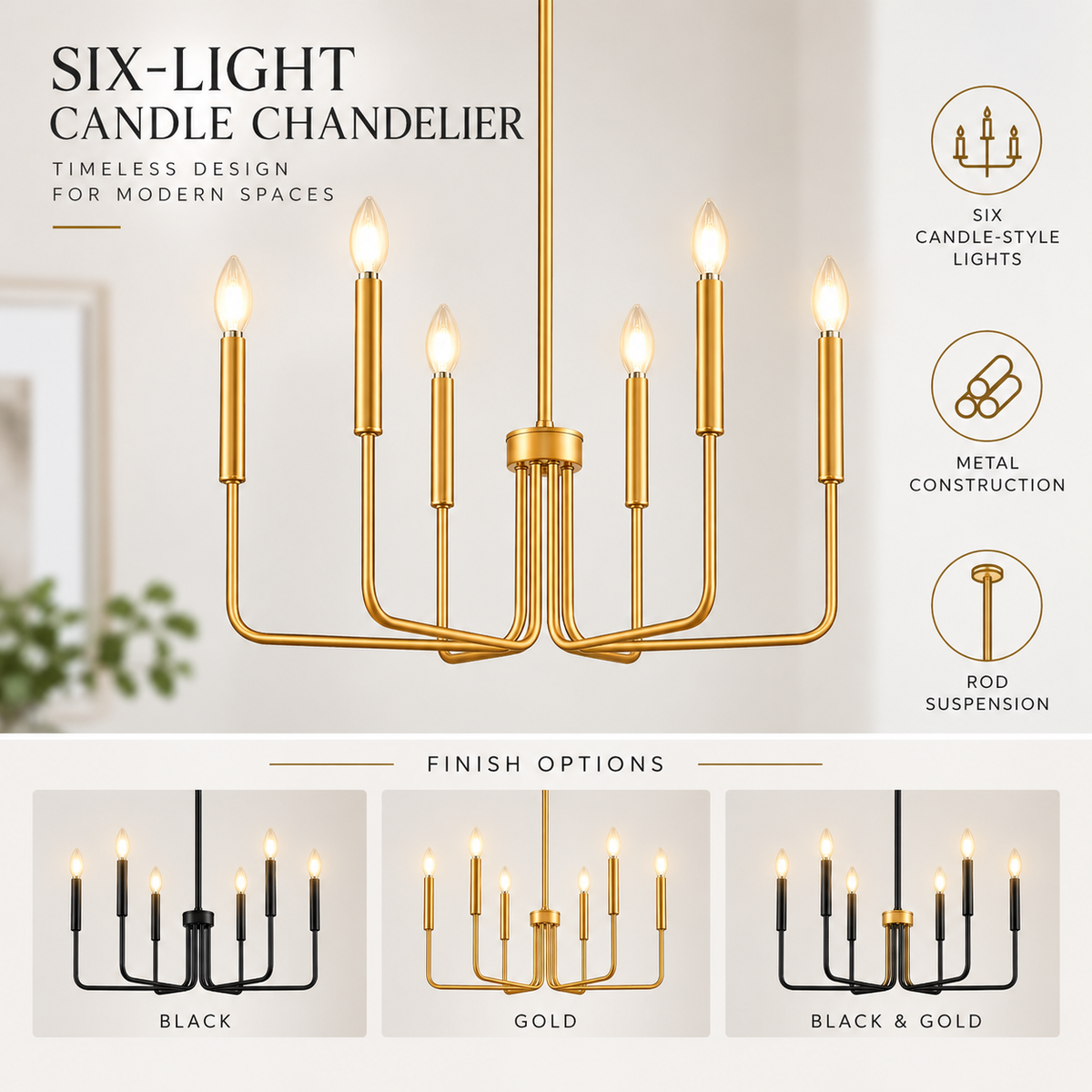 Six-light candle chandelier infographic showing metal construction, rod suspension and black, gold or black-and-gold finishes